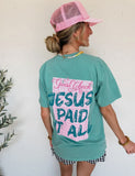 JESUS PAID IT ALL TEE