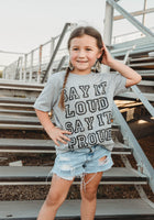 SAY IT LOUD SAY IT PROUD YOUTH TEE