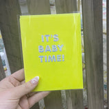 IT'S BABY TIME BABY CARD