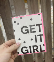 GET IT GIRL CONGRATS CARD
